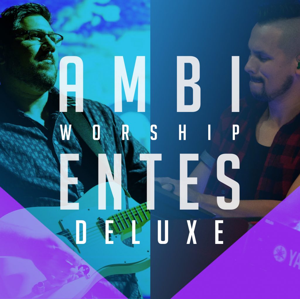 Ambientes Worship Deluxe