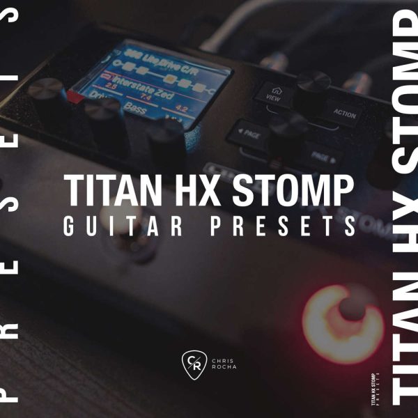 Titan HX Stomp Guitar Presets