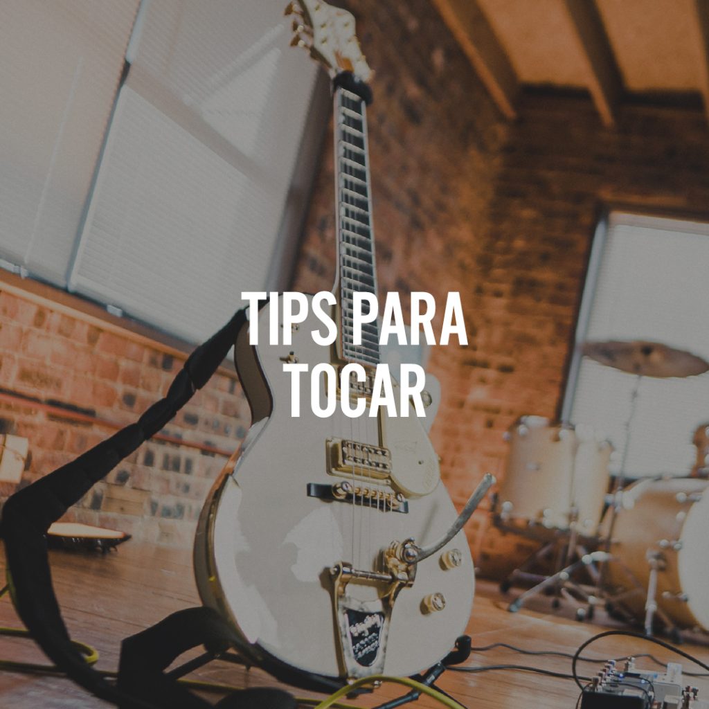 Tips para tocar