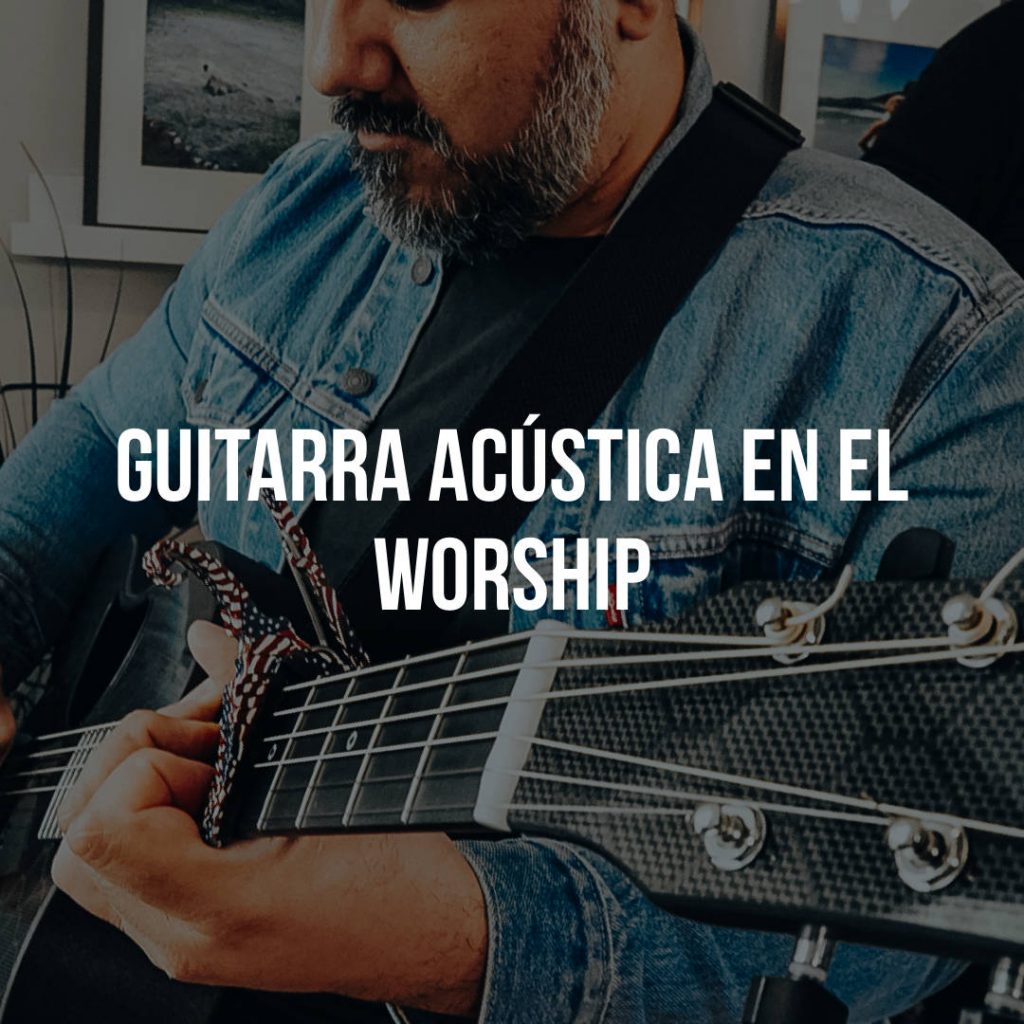 Guitarra Acústica en el Worship