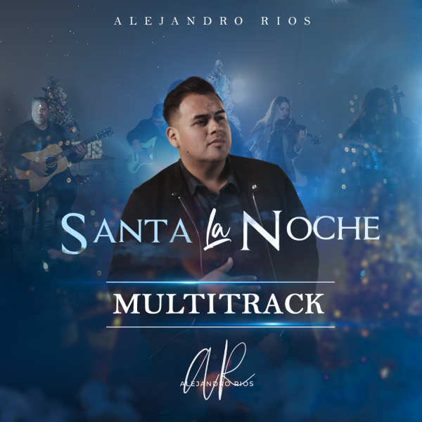 (Multitrack) SANTA LA NOCHE – ALEJANDRO RIOS