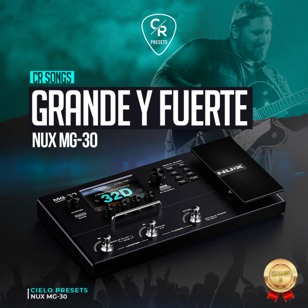 CR Grande Y Fuerte - NUX MG 30