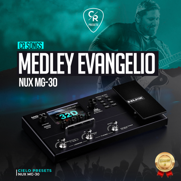 CR Medley Evangelio- NUX MG 30