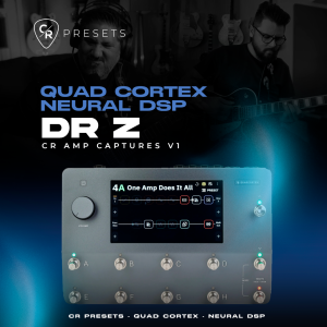 CR AMP CAPTURES V1 DR Z - QUAD CORTEX