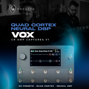 CR AMP CAPTURES V1 VOX - QUAD CORTEX