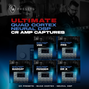 ULTIMATE CR AMP CAPTURES V1 - QUAD CORTEX:
