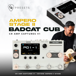 CR AMP CAPTURES V1 BADCAT CUB - HOTONE AMPERO STAGE II
