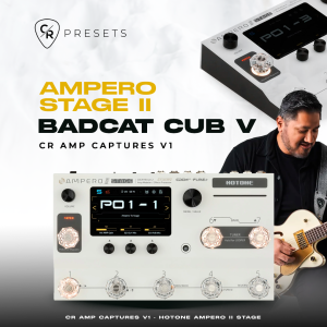 CR AMP CAPTURES V1 BADCAT CUB V - HOTONE AMPERO STAGE II