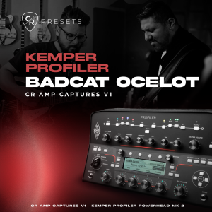 CR AMP CAPTURES V1 BADCAT OCELOT - KEMPER
