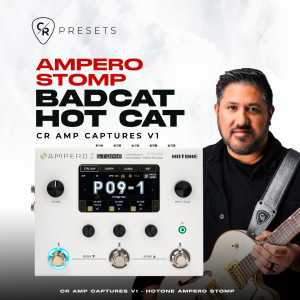 CR AMP CAPTURES V1 BADCAT HOT CAT - HOTONE AMPERO STOMP