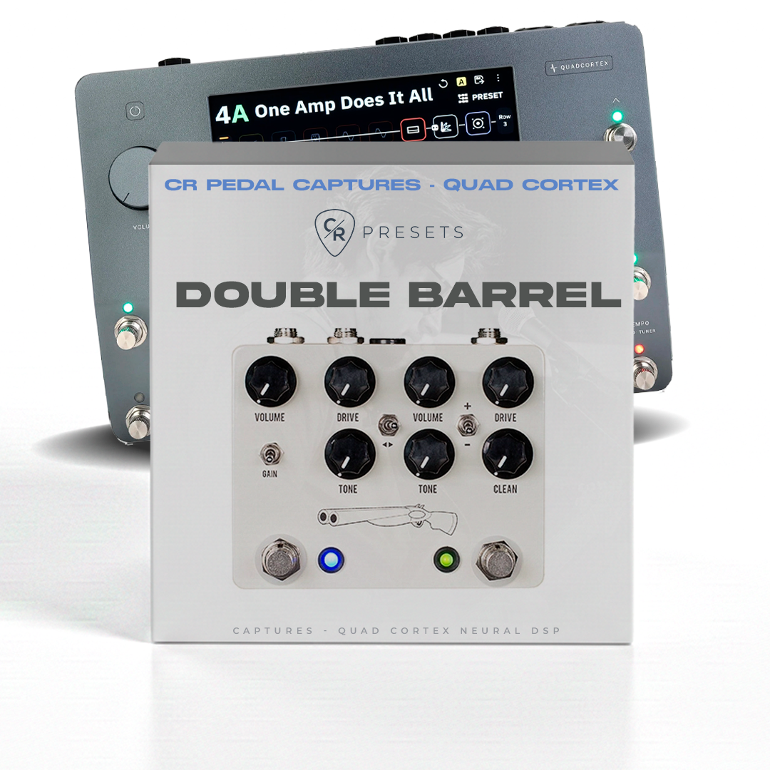 CR DOUBLE BARREL - QUAD CORTEX