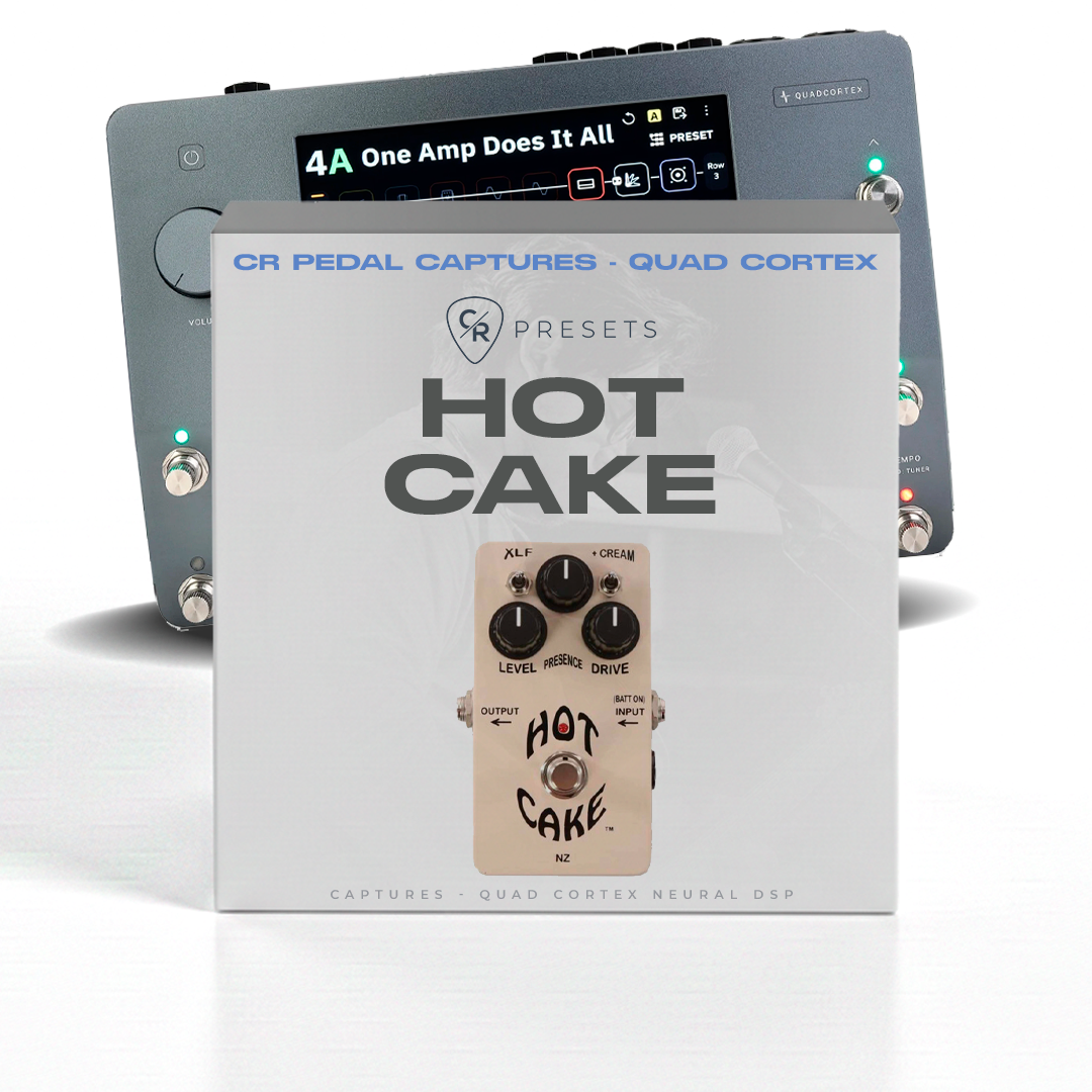 CR HOT CAKE - QUAD CORTEX